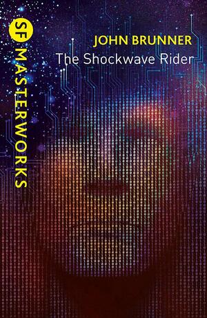 The Shockwave Rider by John Brunner