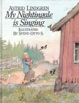 My Nightingale is Singing by Astrid Lindgren