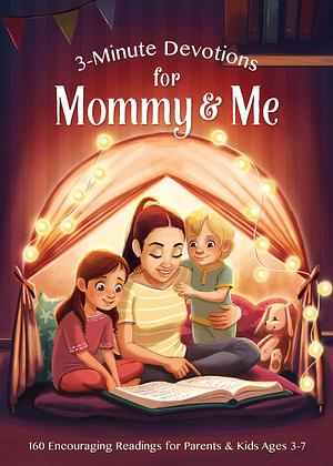 3-Minute Devotions for Mommy and Me: Encouraging Readings for Parents and Kids Ages 3-7 by Stacey Thureen, Stacey Thureen