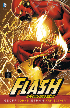 Flash: Znovuzrození by Martin D. Antonín, Geoff Johns, Ethan Van Sciver