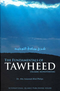 The Fundamentals of Tawheed by Abu Ameenah Bilal Philips