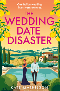 The Wedding Date Disaster by Kate Mathieson