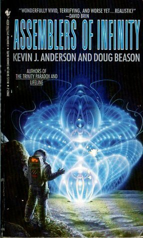 Assemblers of Infinity by Kevin J. Anderson, Doug Beason