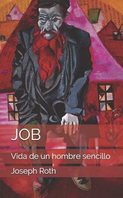 Job: Vida de un hombre sencillo by Joseph Roth