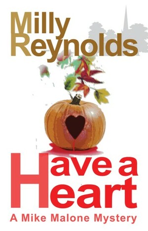 Have a Heart by Milly Reynolds