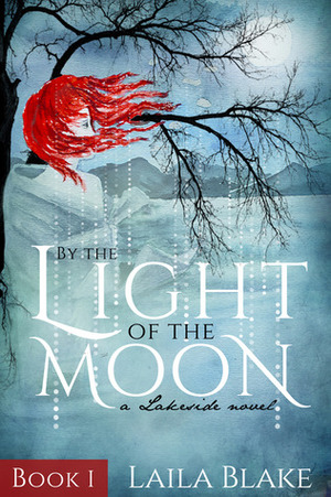 By the Light of the Moon by Laila Blake