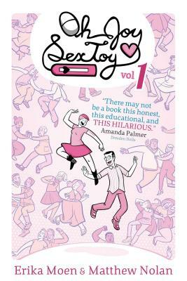 Oh Joy Sex Toy Vol. 1, Volume 1 by Erika Moen
