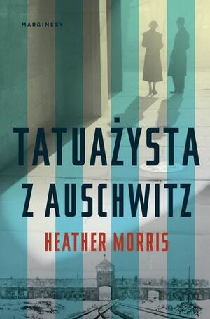 Tatuażysta z Auschwitz by Heather Morris, Kaja Gucio