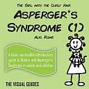 Asperger's Syndrome: By the Girl with the Curly Hair by Alis Rowe