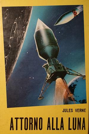 Intorno alla luna by Jules Verne