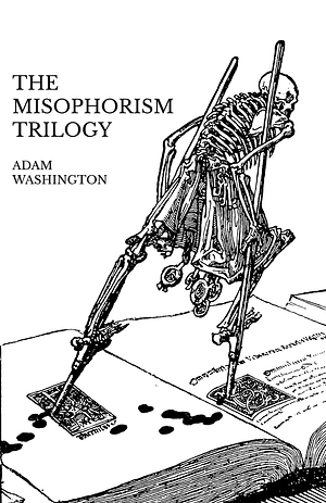 The Misophorism Trilogy by Adam Washington