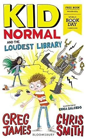 Kid Normal and the Loudest Library by Chris Smith, Greg James