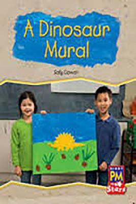 Leveled Reader Bookroom Package Green (Levels 12-14): A Dinosaur Mural by 