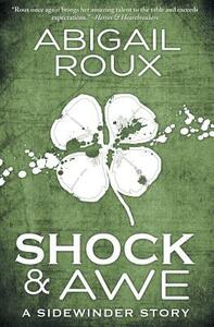 Shock & Awe by Abigail Roux