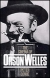 The Cinema Of Orson Welles by Peter Cowie