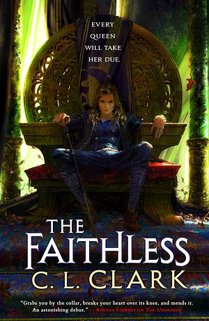 The Faithless: Magic of the Lost, Book 2 by C.L. Clark