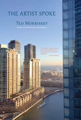 The Artist Spoke by Ted Morrissey