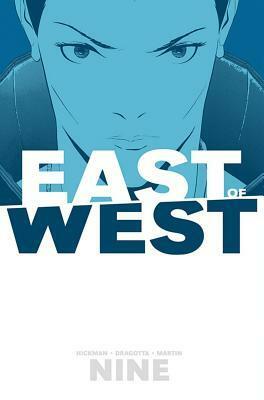 East of West, Vol. 9 by Rus Wooton, Nick Dragotta, Frank Martin, Jonathan Hickman