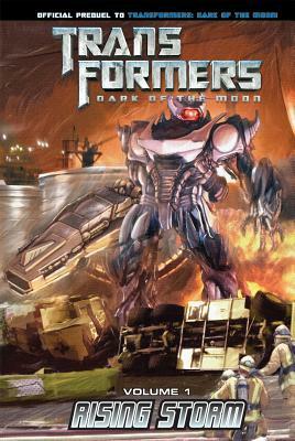 Transformers: Dark of the Moon: Rising Storm, Volume 1 by John Barber