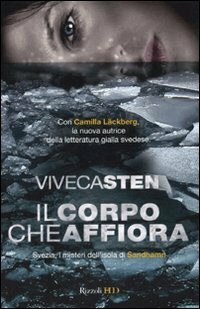 Il corpo che affiora by Viveca Sten