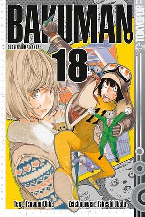 Bakuman., Band 18: Spielraum und Hölle by Takeshi Obata, Tsugumi Ohba