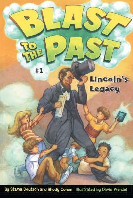 Lincoln's Legacy by Stacia Deutsch, Rhody Cohon