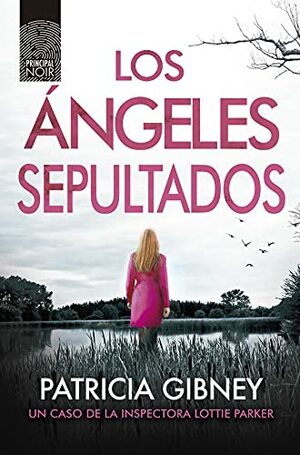 Los ángeles sepultados by Patricia Gibney