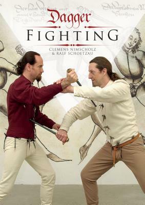 Dagger Fighting by Clemens Nimscholz, Ralf Schoetzau