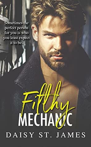 Filthy Mechanic by Daisy St. James