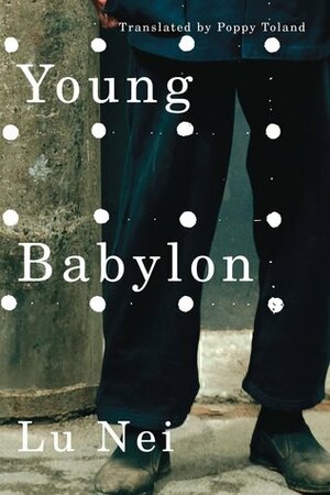 Young Babylon by Lu Nei, Poppy Toland