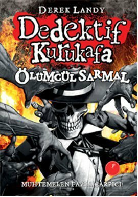 Dedektif Kurukafa Ölümcül Sarmal by Derek Landy