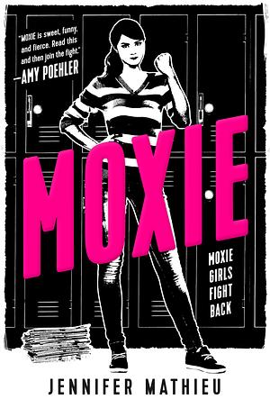 Moxie by Jennifer Mathieu