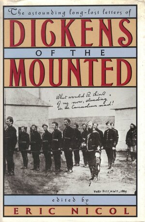 Dickens of the Mounted by Eric Nicol, Francis Dickens