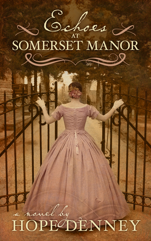 Echoes at Somerset Manor by Hope Denney