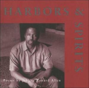 Harbors and Spirits by Jeffery Renard Allen