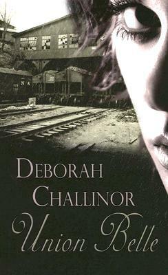 Union Belle by Deborah Challinor