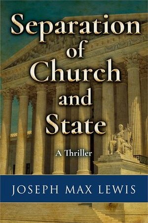 Separation of Church and State by Joseph Max Lewis