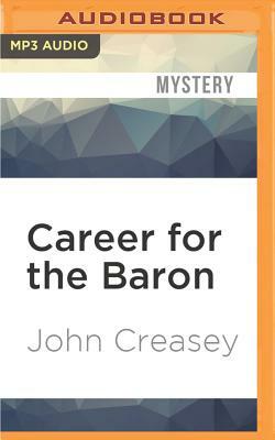 Career for the Baron by John Creasey