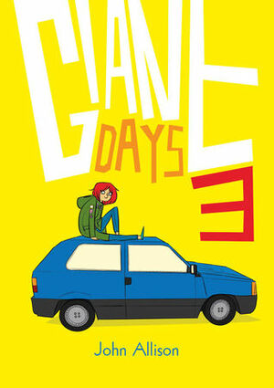 Giant Days: Year One #3 by John Allison