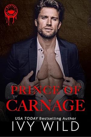 Prince Of Carnage by Ivy Wild