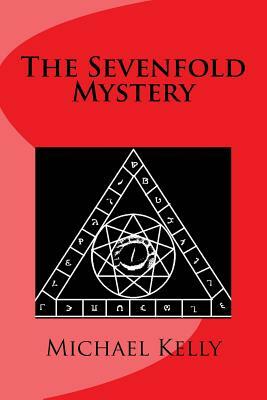 The Sevenfold Mystery by Michael Kelly