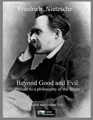 Beyond Good and Evil by Friedriech Nietzshe