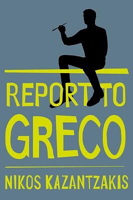 Report to Greco by Nikos Kazantzakis