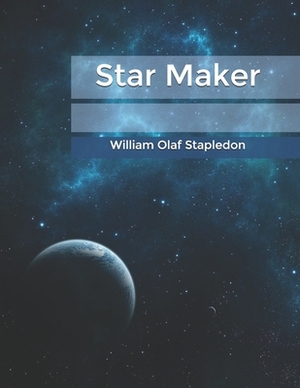 Star Maker by Olaf Stapledon