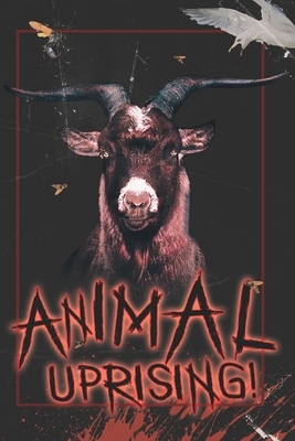 Animal Uprising! by David Turton, M. R. DeLuca, Patrick Winters