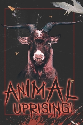 Animal Uprising! by M. R. DeLuca, Patrick Winters, David Turton