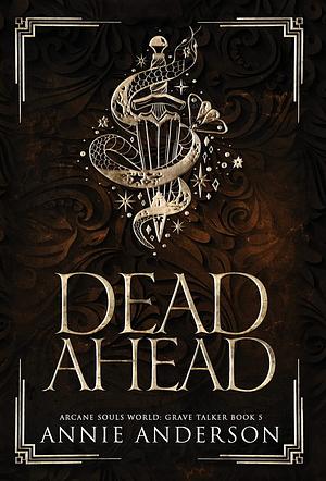 Dead Ahead by Annie Anderson