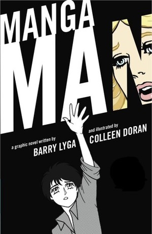 Mangaman by Barry Lyga, Colleen Doran