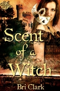 Scent of a Witch by Bri Clark