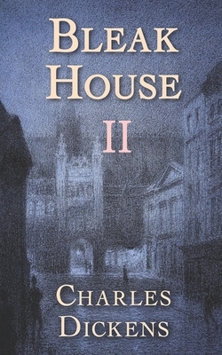 Bleak House: Part II by Charles Dickens